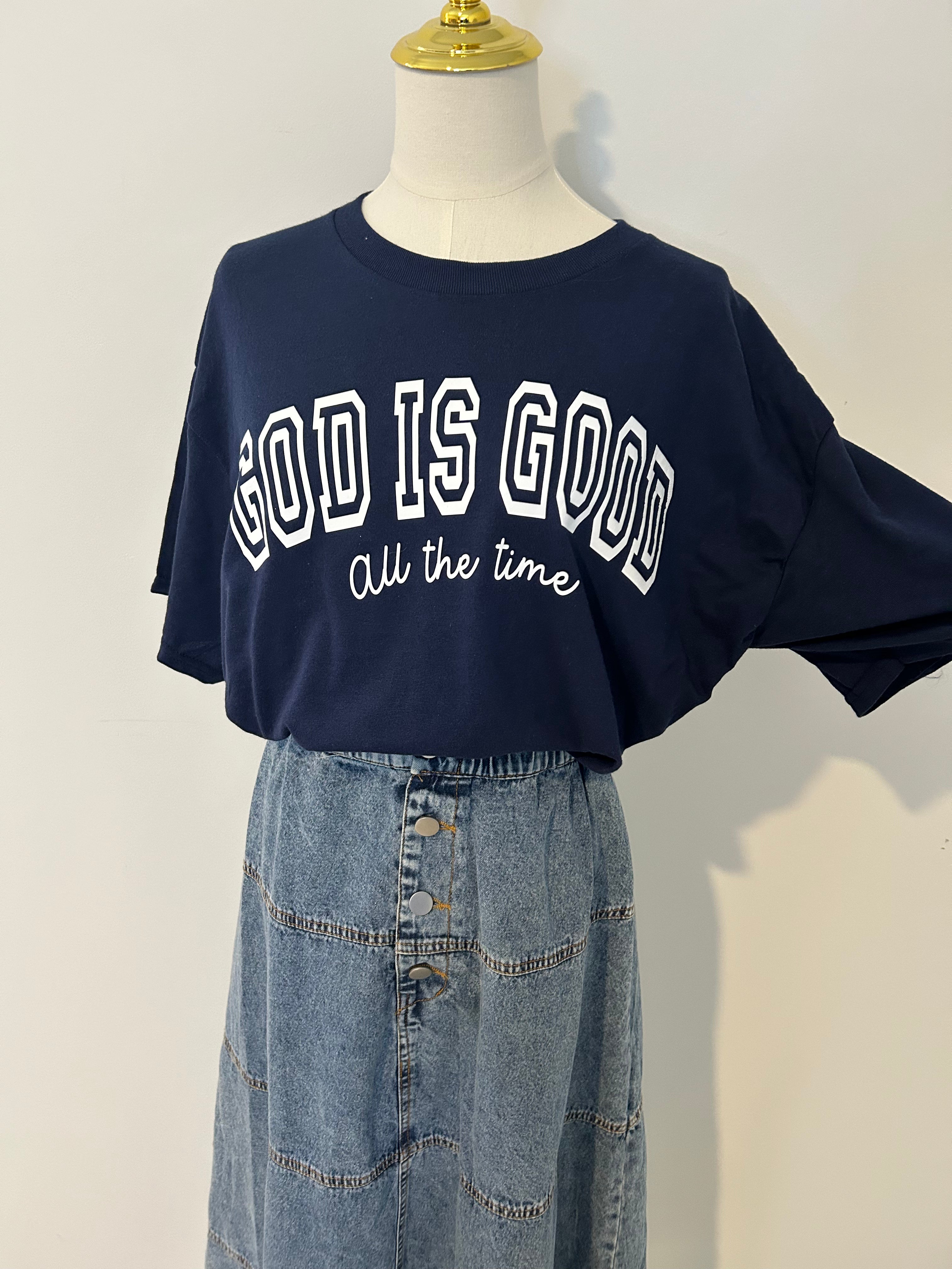 "GOD IS GOOD" Tee